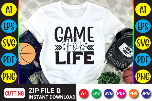 Game for Life Gaming T-Shirt Design: Graphics and Crafts