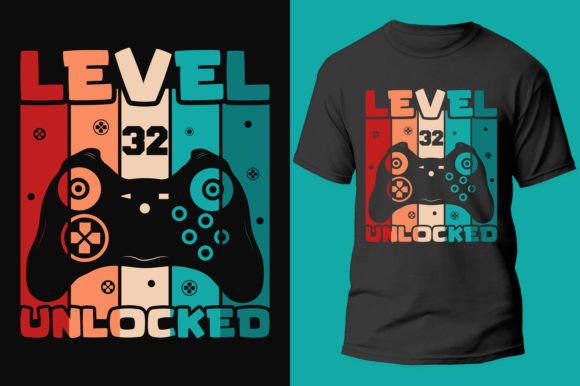 Gamer Gaming Level 32 Unlocked Graphics & T-Shirt Designs