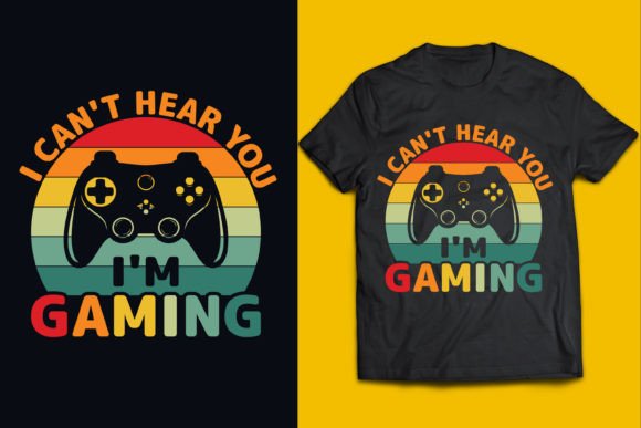 Reviewing the I Can t Hear You Gaming T Shirt Design